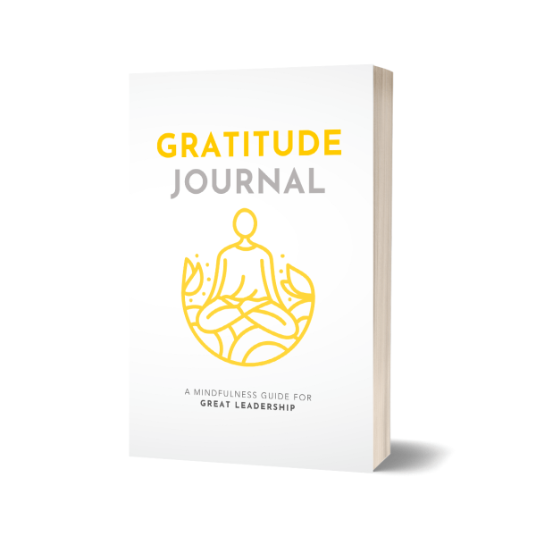 Gratitude Journal - A Mindfulness Guide for Great Leadership (60 Days)